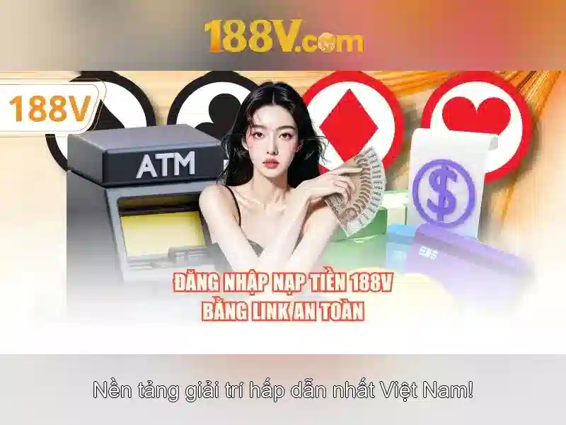 Trải Nghiệm Người Chơi Trên 188V